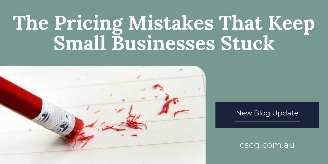 The Pricing Mistakes That Keep Small Businesses Stuck
